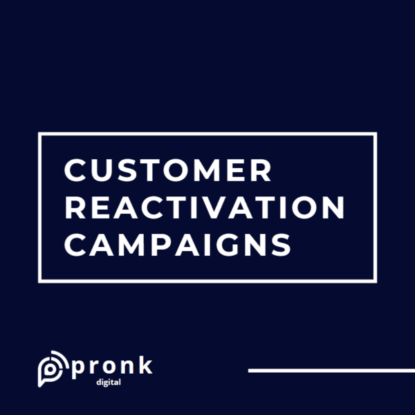 Customer Reactivation Campaigns